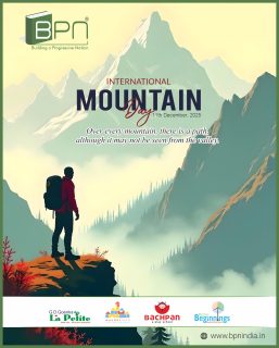 On International Mountain Day, we celebrate the strength, stability, and beauty that mountains inspire in us. 🌄✨
Let’s learn from their resilience and rise a little higher every day.
#InternationalMountainDay #MountainMagic #NatureInspires #ExploreMore #StayRootedRiseHigh #SustainableFuture #bpnindia