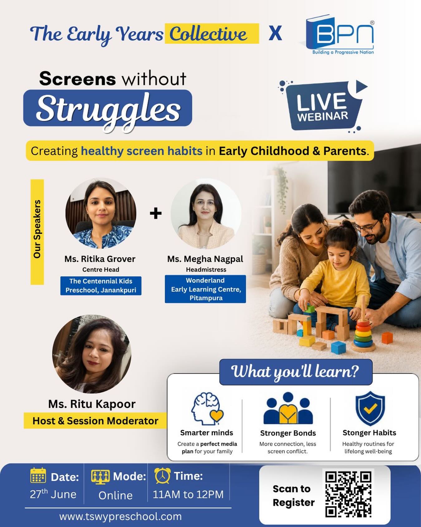 📱👨👩👧👦 Screens Without Struggles
Technology is a part of childhood—but healthy screen habits don’t develop automatically.
Join us for an insightful LIVE webinar where education leaders and parenting experts discuss how families can create a balanced relationship with screens while nurturing connection, learning, and well-being.
✨ What you’ll learn: ✔️ How to create a practical family media plan
✔️ Ways to reduce screen-time conflicts at home
✔️ Building stronger parent-child connections
✔️ Encouraging healthy habits for lifelong success
Whether you’re a parent of a preschooler or a growing child, this session will provide actionable strategies to help your family navigate the digital world with confidence.
📅 Date: 27th June
💻 Mode: Online
⏰ Time: 11:00 AM – 12:00 PM
🎟️ Register now and take the first step towards healthier digital habits.
#ScreensWithoutStruggles #bpnindia #EarlyYearsCollective #ParentingWebinar #HealthyScreenHabits