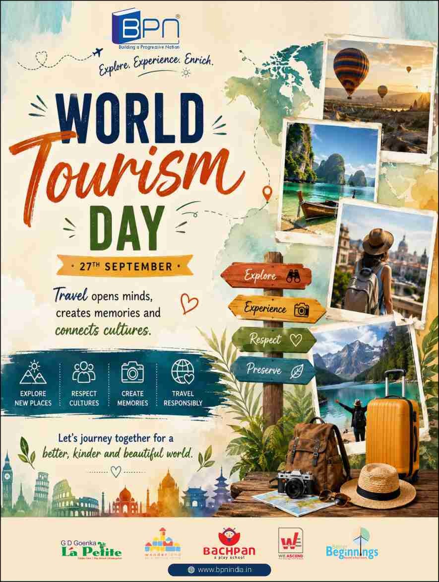 Explore. Discover. Experience.

This World Tourism Day, let every journey introduce you to a new culture, a new story, and a new perspective. Because the best memories are often found beyond familiar places.

#WorldTourismDay #TravelTheWorld #ExploreMore #TravelMemories #DiscoverTheWorld #Wanderlust #TravelInspiration #BPNIndia