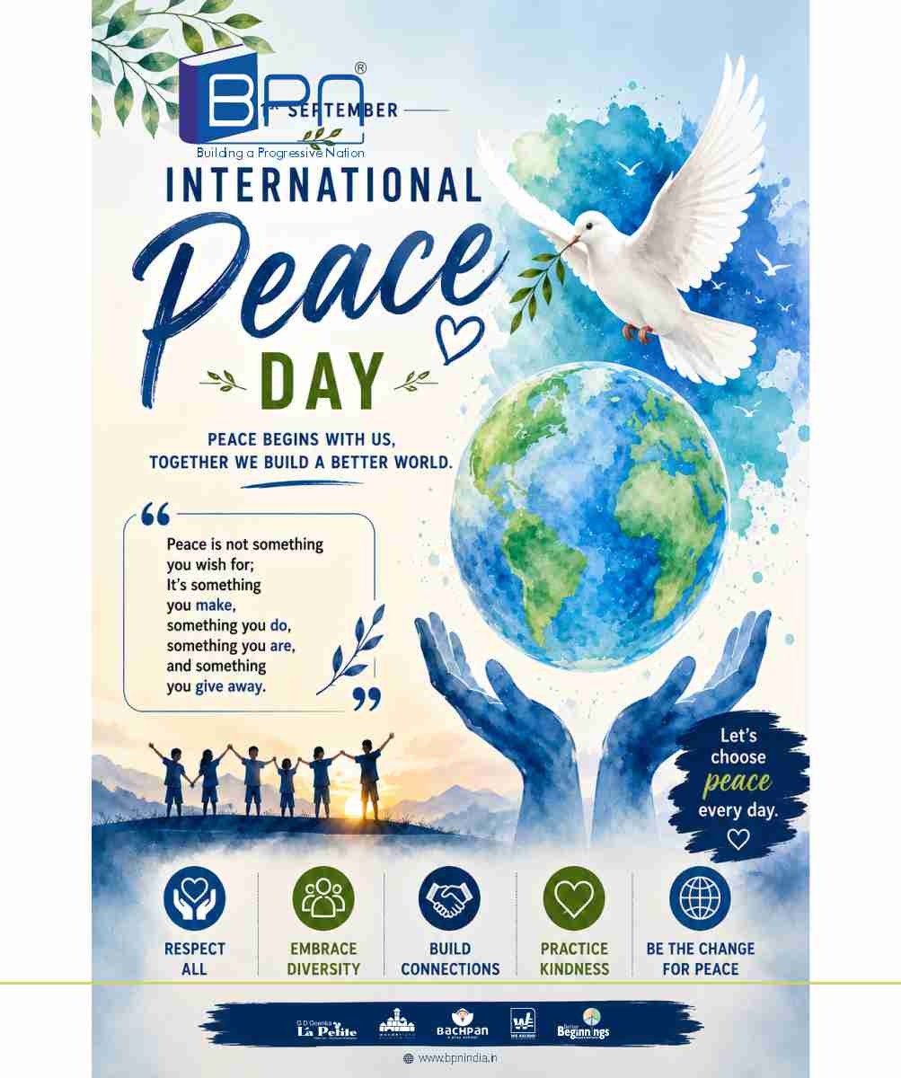 Peace begins with understanding, grows through kindness, and inspires a better tomorrow.
Let’s choose harmony, respect, and compassion every day.

#InternationalPeaceDay #Peace #WorldPeace #SpreadPeace #PeaceAndHarmony #Kindness #TogetherForPeace #PeaceBeginsWithUs #BPNIndia